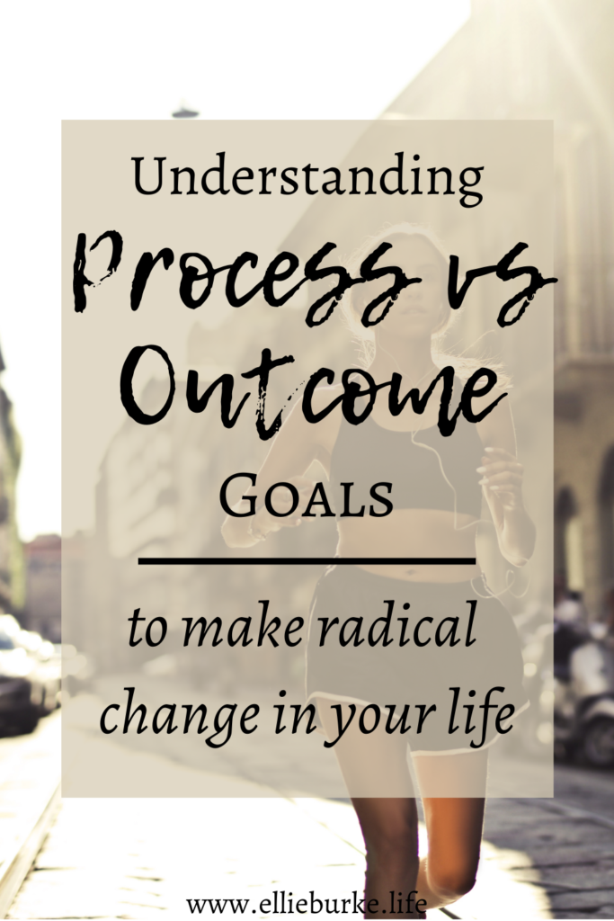 process goals and outcome goals